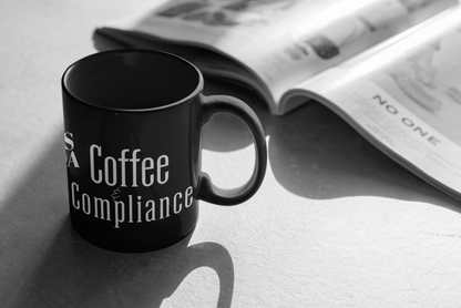 Coffee & Compliance Black Mug (11oz, 15oz)