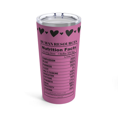 Pink Tumbler 20oz - Nutrition Facts for Human Resources Professional - Cute Design