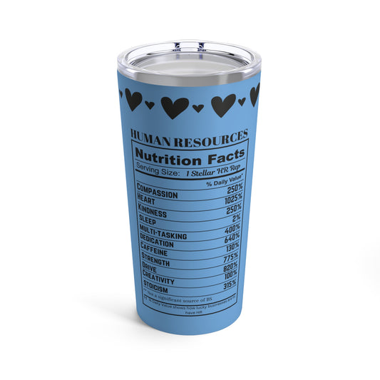 Blue Tumbler 20oz - Nutrition Facts for Human Resources Professional - Cute Design